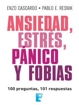 cover image of Ansiedad, estrés, pánico y fobias